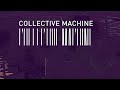 Collective Machine - Back To Basics