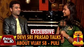 Exclusive : Devi Sri Prasad talks about Working for &quot;Puli&quot; - Thanthi TV