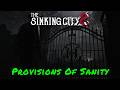 The Sinking City 2 — Provisions Of Sanity