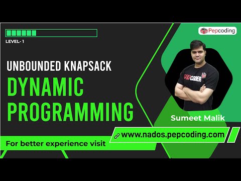 Unbounded Knapsack using Dynamic Programming Explained with Code