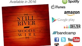 Still River - Wood &amp; Wire Presentation Video