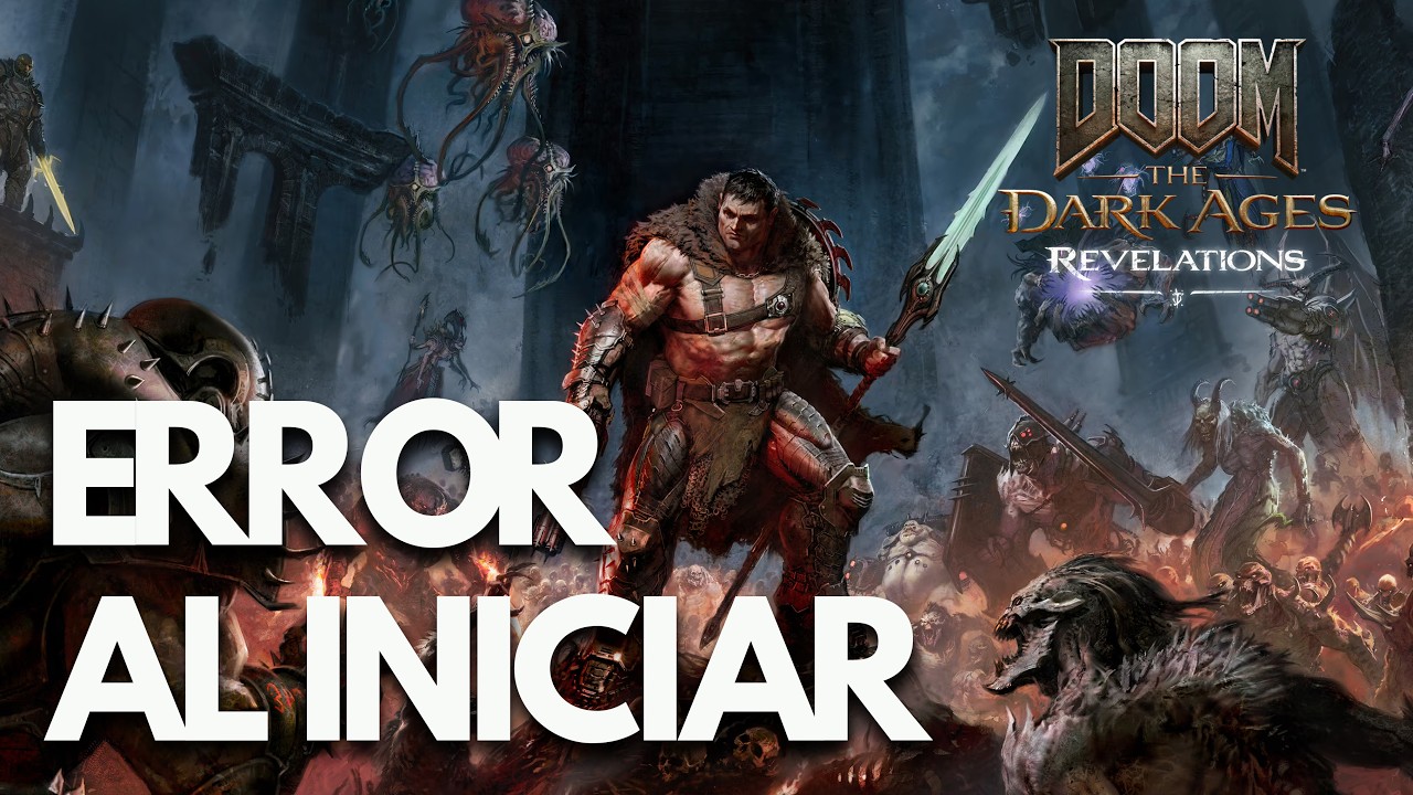 Doom The Dark Ages Revelations Error al Iniciar STEAM PC Solucion