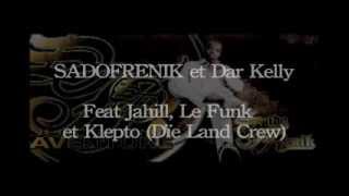 Sadofrenik - Revendications Feat. Jahill, Le Funk