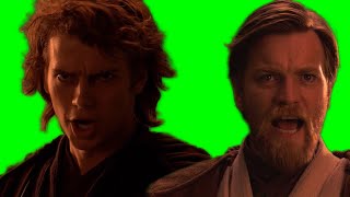 Anakin Skywalker "you turned her against me" Obi-Wan "you have done that yourself" green screen