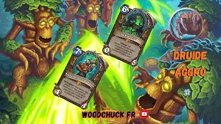 Hearthstone - Druide Aggro ( toujours aussi fort ) - Woodchuck