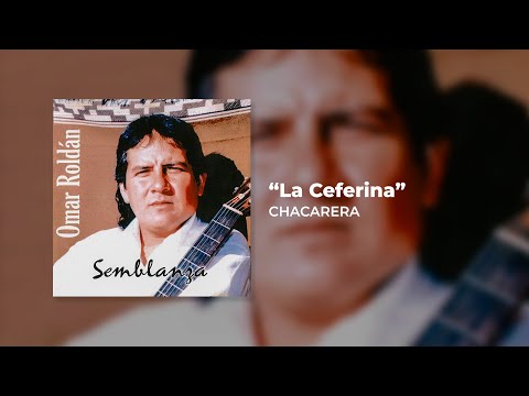 La Ceferina - Omar Roldan