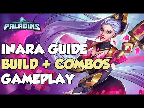 HOW TO PLAY INARA EASILY! BUILD, COMBOS, AND GAMEPLAY - PALADINS
