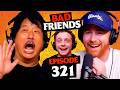 Drama Dinner W Jake Shane Ep 321 Bad Friends