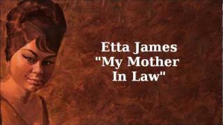 My Mother In Law ~ Etta James