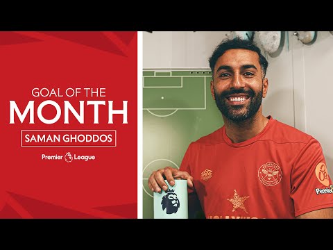 SAMAN GHODDOS: @premierleague Goal of the Month winner! 🤩 Plus every angle of Saman's winning strike