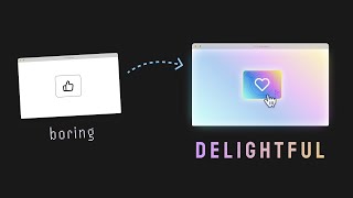 Micro-interactions to delight your users: what, when and how