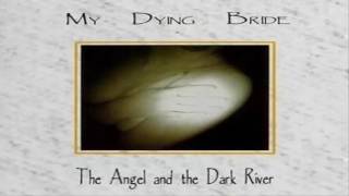 My Dying Bride - The Angel And The Dark River (Full Album)