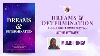 Mumbi Hinga | Author Interview | Dreams and Determination