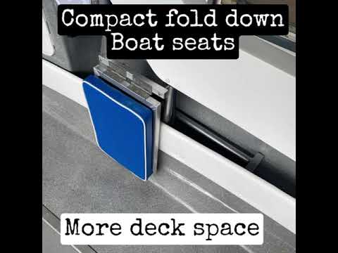 Compact fold down Boat seats more deck space!
