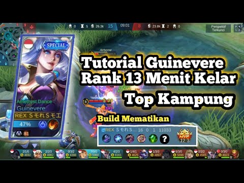 Tutorial Guinevere Instan Kill Rank Cuma 13 Menit Terbaru 2022