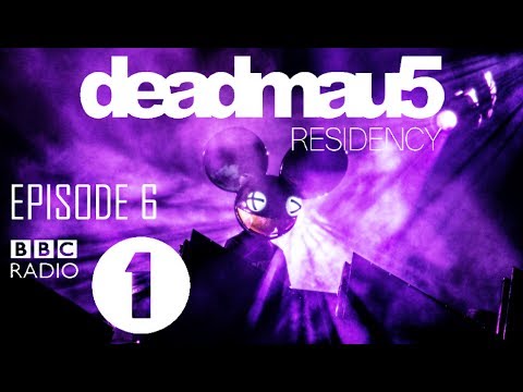 Episode 6 [testpilot Movement Set] | deadmau5 - BBC Radio 1 Residency (June 1st, 2017)