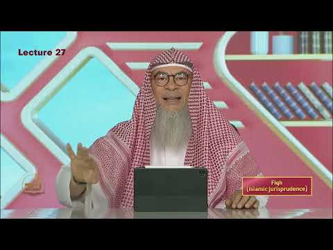 Fiqh - Semester 2 - Lecture 27 | Shaykh Assim Al-Hakeem | Zad Academy English