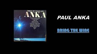 Bring the wine   Paul Anka