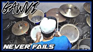 Gawvi - Never Fails - Drum Cover