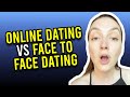 Online Dating Vs Face To Face Dating
