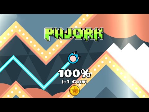 Phjork 100% Complete – Full Run (Geometry Dash)