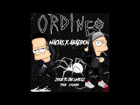 ABADDON x MACIAS - ZROB TO JAK UMIESZ @1YGUNDA