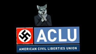 ACLU SUPPORTS NAZIs AND WHITE SUPREMACISTS