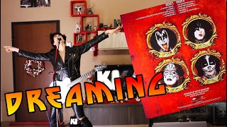 KISS - Dreamin&#39; - BEST COVER
