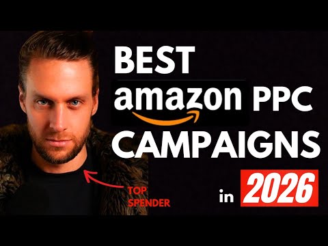 Top 5 Amazon PPC Campaigns in 2026 (From a Top Spender)