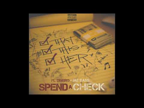 FL Dinero ft Jae Bass - Spend a Check  (Audio)