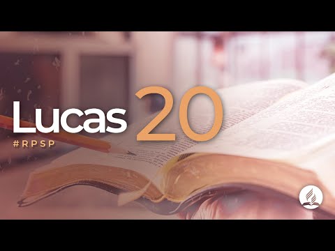 Lucas 20 - Reavivados Por Su Palabra | #RPSP