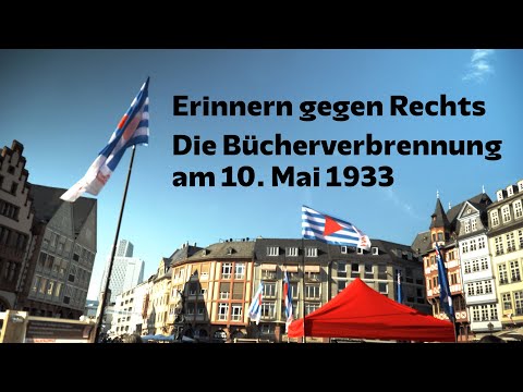 Erinnern gegen Rechts - Die Bücherverbrennung am 10. Mai 1933