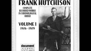 Frank Hutchison - The Train That Carried The Girl From Town (Okeh 45114) (1927)
