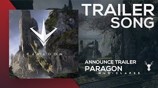 Paragon - Announce Trailer SONG