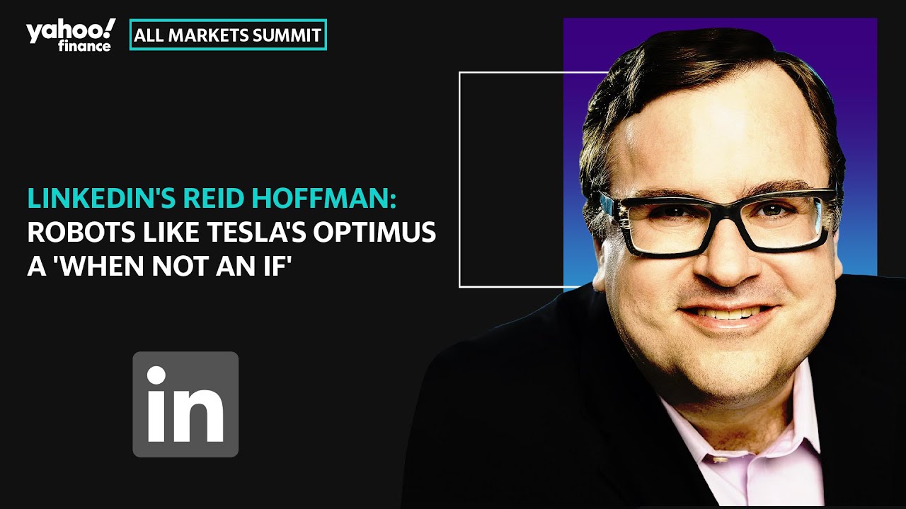 Robots like Tesla’s Optimus a ‘when not an if,’ LinkedIn’s Reid Hoffman says