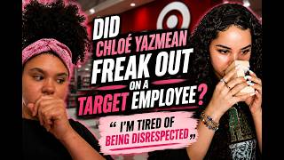 Chloé Yazmean what happened at Target