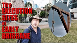 The Execution Sites of Early Brisbane