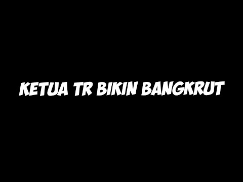 KETUA TRICKSTER BIKIN BANKGRUT ...