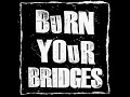 Burn Your Bridges - Full Demo
