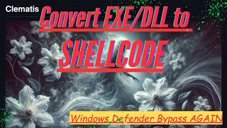 Download the video "Cyber Security - Convert EXE/DLL into Shellcode with Clematis (Windows Defender Bypass)"