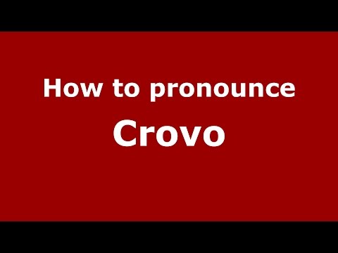How to pronounce Crovo