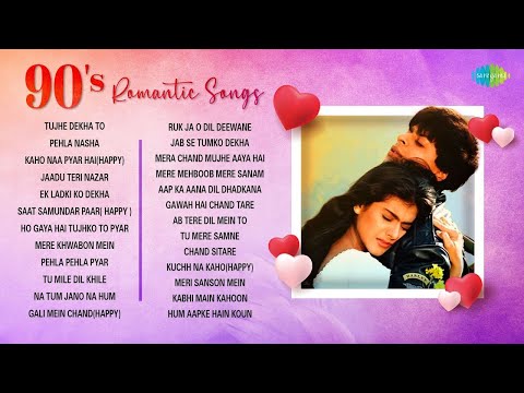 90's Romantic Songs | Tujhe Dekha To | Pehla Nasha | Kaho Na Pyar Hai | Jadu Teri Nazar | 90's Hits
