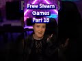 Free Steam Games Part 18!