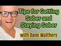 Tips For Getting Sober and Staying Sober
