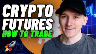 How to Trade Crypto Futures (Step-by-Step Crypto Futures Trading Guide)