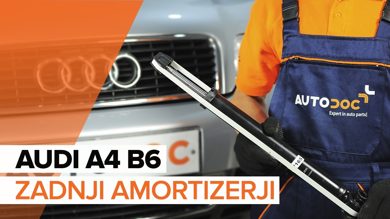 Kako zamenjati avtodel amortizer zadaj na avtu Audi A4 B6 – vodnik menjave