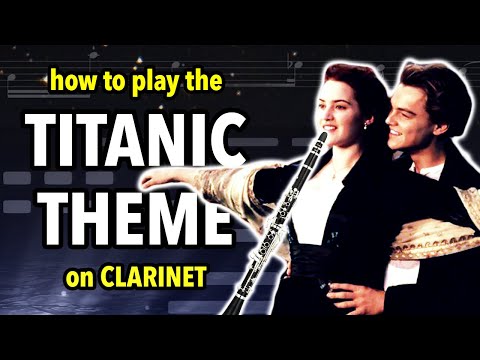 How to play My Heart Will Go On on Clarinet | Clarified