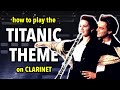 How To Play My Heart Will Go On On Clarinet Clarified