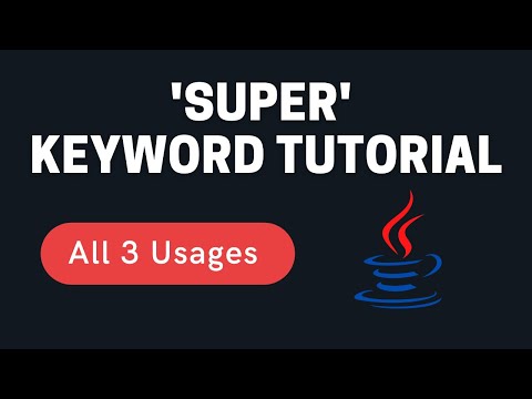 Super Keyword in Java | Super Keyword Tutorial