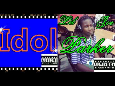 IDOL ft Lil Joe Parker ''super soul''